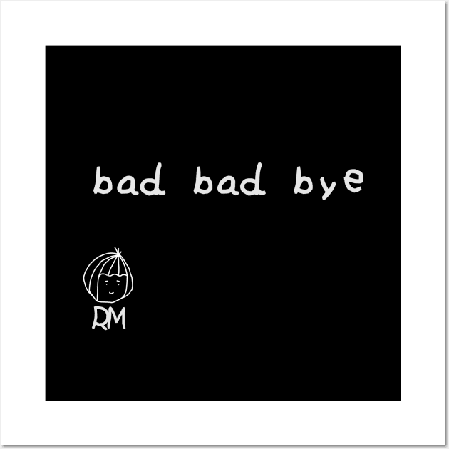 Bad Bad Bye - RM BTS Lyrics White Version Wall Art by Sora No Hana